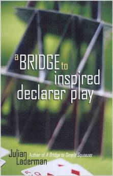 A Bridge to Inspired Declarer Play