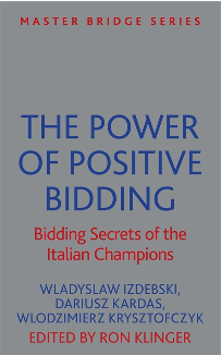 The Power of Positive Bidding