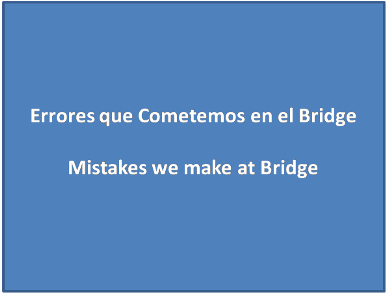 Mistakes we make at Bridge by Larry Matheny